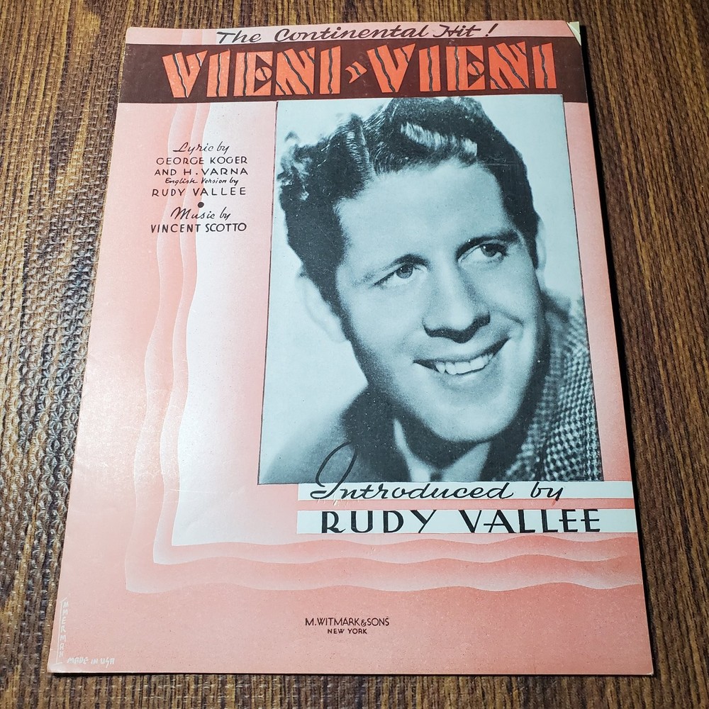 Vieni, Vieni Sheet Music Introduced by Rudy Vallee Scottto M.Witmark