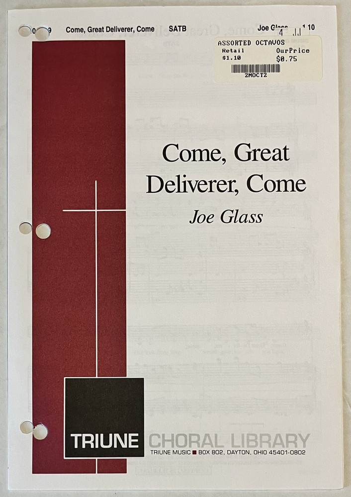 Come Great Deliverer Come Joe Glass SATB Chorus Piano Sheet Music Triune Choral