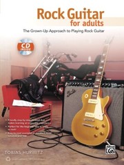 ROCK GUITAR FOR ADULTS THE GROWN-UP APPROACH TO PLAYING GUITAR BOOK/CD BRAND NEW