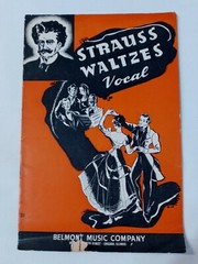 1940 Strauss Waltzes Vocal Belmont Music Company Chicago ILL 24pgs