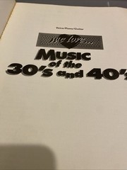 Music of the 30&rsquo;s and 40&rsquo;s-Music We Love-piano/vocal/guitar-paperback 1975