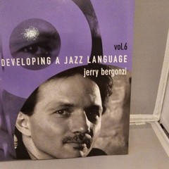 Inside Improvisation Series, Vol. 6: Developing a Jazz Language: For All Inst…