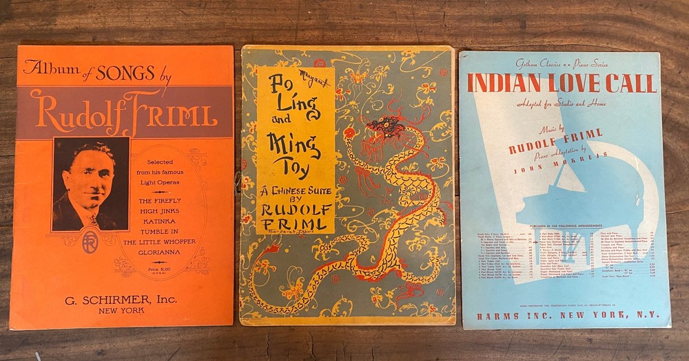 Rudolf Friml Album of Songs, Po, Ling & Ming Toy Chinese Suite, Indian Love Call