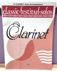 Classic Festival Solos Songbook ~ Piano Accompaniment for Bb Clarinet ~ NEW