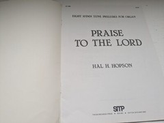 Praise To The Lord Songbook Hal Hopson – Eight Hymn Tune Preludes For Organ 1988