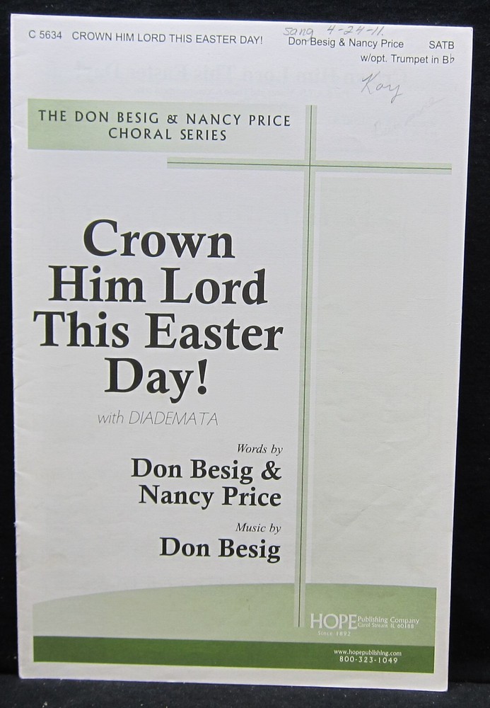 Crown Him Lord This Easter Day – Don Besig, Nancy Price – Sheet Music 2015