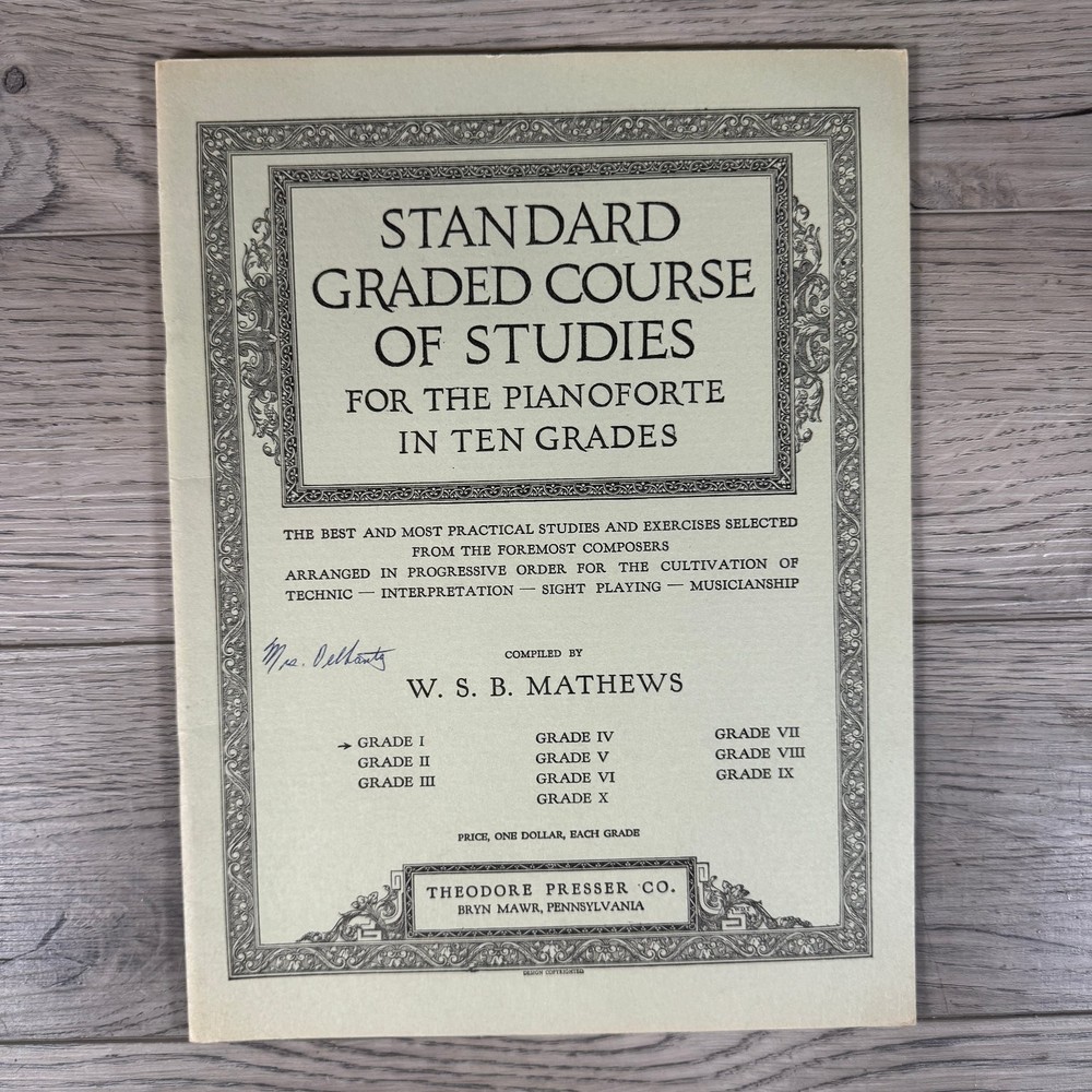 Standard Graded Course of Studies Pianoforte W.S.B. Mathews Theodore Presser Co.