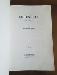 Richard Wagner ~ Lohengrin. G. Schirmer Opera Score Edition. Trade Paperback