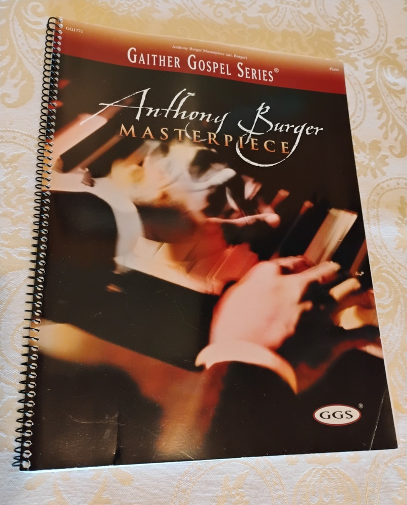 Anthony Burger Masterpiece-Gaither Gospel Series-Piano Solo Spiralbound