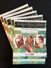 Making Music Matter Book 1 Beginning Band Method 34 Student + 2 Teacher Books
