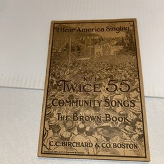 Vintage TWICE 55 COMMUNITY SONGS 1917 C.C. Birchard Lot Of 2 Books Vol 1 & 2