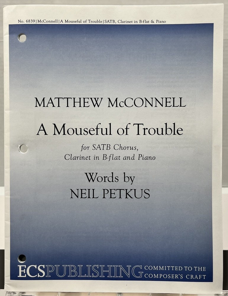 A Mouseful of Trouble by Neil Petkus SATB Clarinet Bb Trumpet Piano Sheet Music