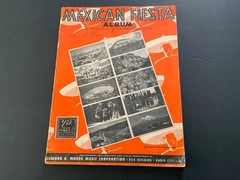 MEXICAN FIESTA ~Best Loved Songs English & Spanish Lyrics – 56 Pages – c.1938