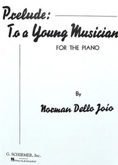Prelude: To a Young Musician For The Piano by Norman Dello Joio