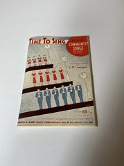 Time to Sing Folio of Community Songs for Every Occasion 1938 Arr. by Compagno