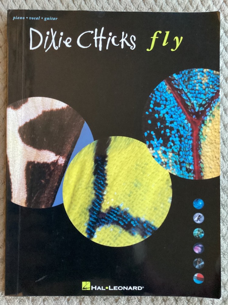 Dixie Chicks – Fly Songbook Piano Guitar (2000, Trade Paperback) Hal Leonard