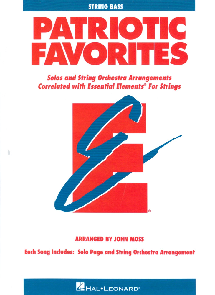 Patriotic Favorites String Bass Solo Or Orchestra 2002 Moss Essential Elements