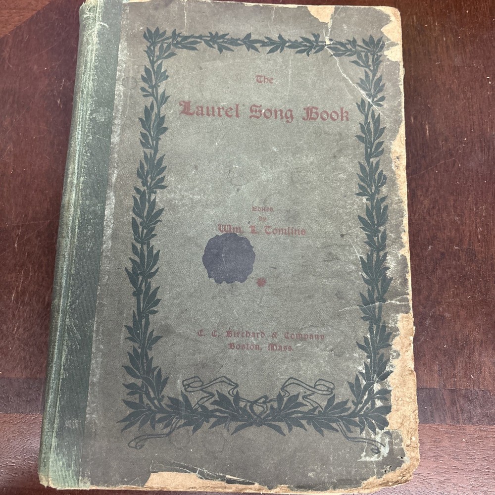 1901 LAUREL SONG BOOK Edit. W.L.Tomlins Boston C.C.Birchard 324 Pages