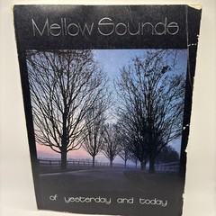 1982 Music Book Mellow Sounds of Yesterday and Today- Voice Piano Guitar Chords