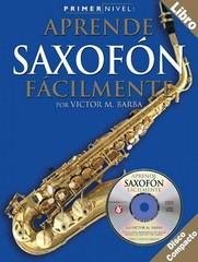 Primer Nivel: Aprende Saxofon Facilmente Spanish Edition Sax Book 014026236