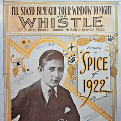 Music Sheet ILL STAND BENEATH YOUR WINDOW TONIGHT & WHISTLE © 1922 Georgie Price