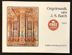 Organ Music Around J.S. Bach Vol 1 Organ Sheet Music Breitkopf Urtext EB8470