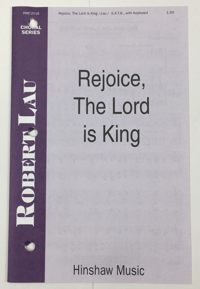 Rejoice The Lord Is King SATB Choral Keyboard Sheet Music Robert Lau Hinshaw