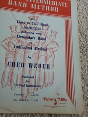 Belwin Intermediate Band Method – Bb Clarinet 1947 Class or Full Band Fred Weber