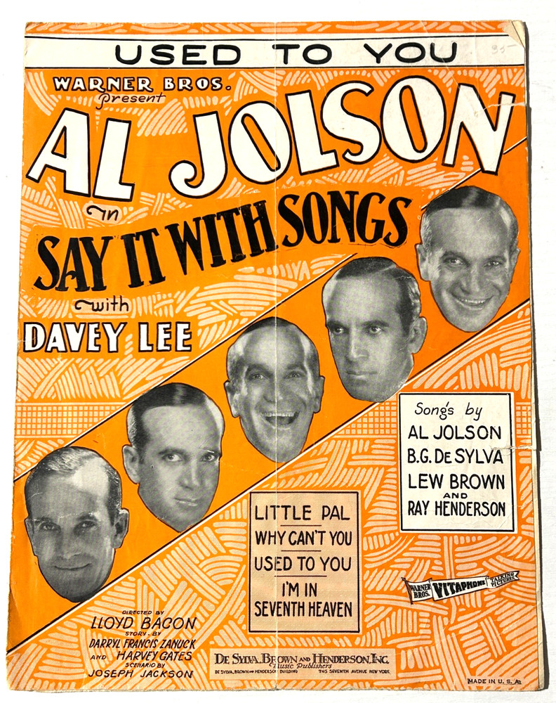 « Used to You  » ~ 1929 Sheet Music ~ « Say It With Songs » Al Jolson Davey Lee