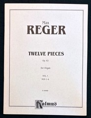 Max Reger Twelve Organ Pieces Op 63 Vol 1 Nos 1-4 Kalmus K09088