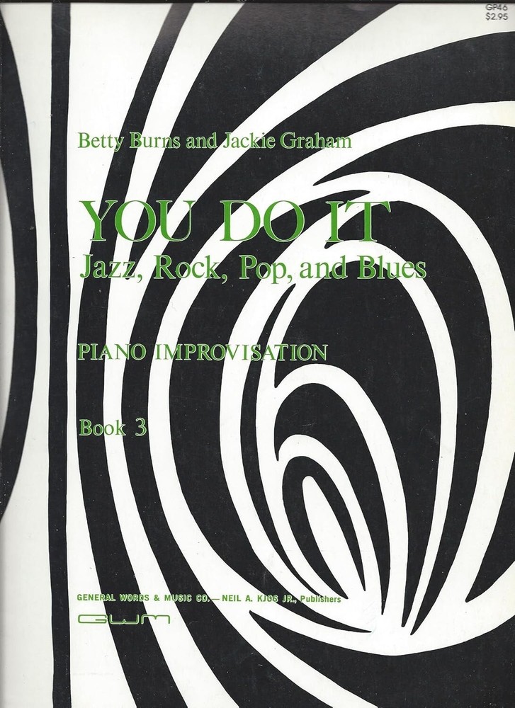 YOU DO IT JAZZ, ROCK, POP, AND BLUES BOOK 3 PIANO IMPROVISATION BURNS GRAHAM NEW