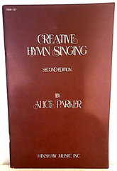 Creative Hymn Singing 2nd Edition by Alice Parker Paperback Hinshaw Music Book