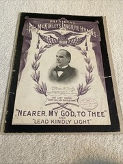 PRESIDENT McKINLEY’s FAVORITE HYMNS Sept 1901 Sheet Music Nearer My God To Thee