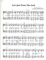 « LET&rsquo;S JUST PRAISE THE LORD » Words and Music by William J. Gaither- 3 Pgs – 1972