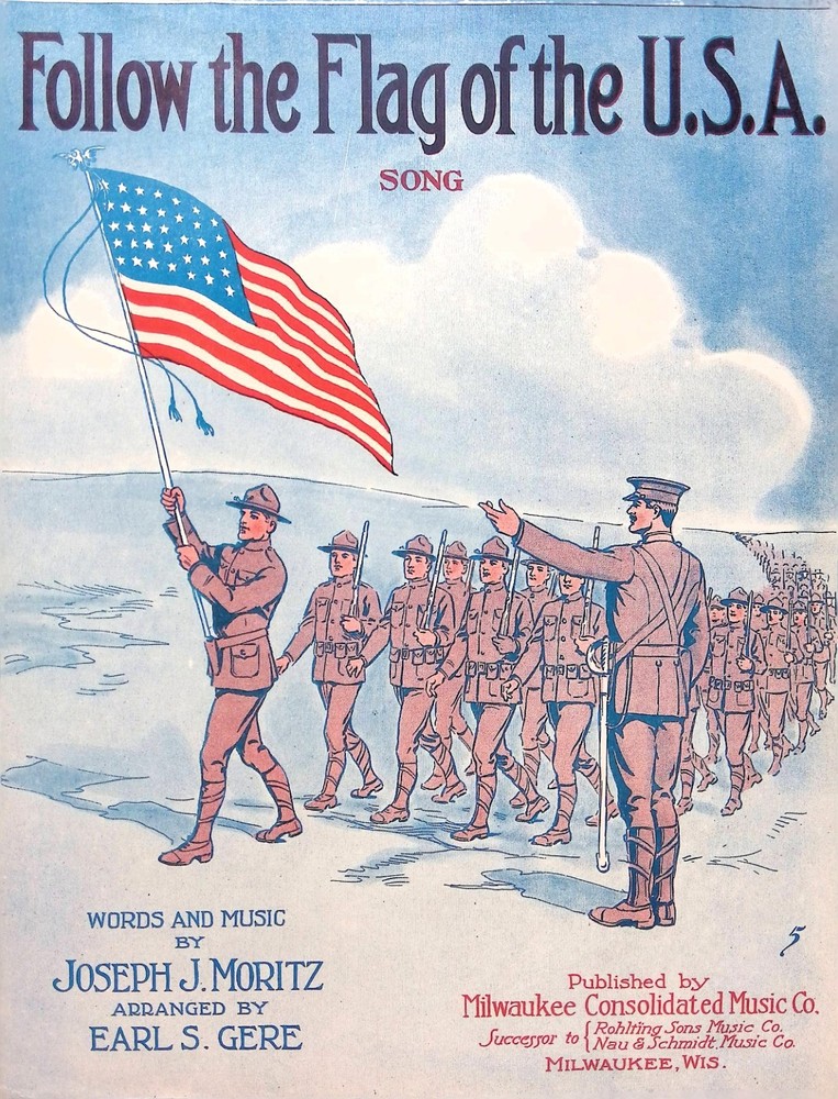Follow The Flag Of The USA Sheet Music Joseph Moritz Earl Gere WWI 1917 Military