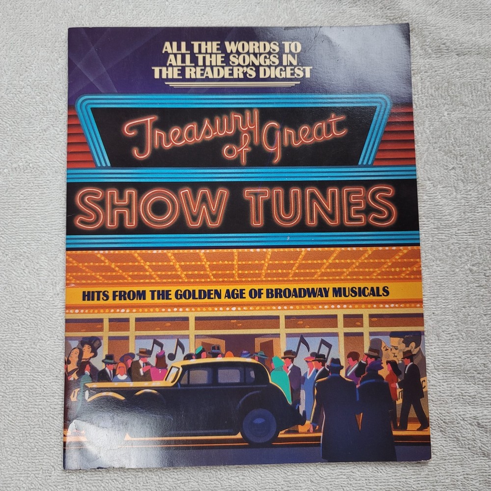 Readers Digest Treasury of Great Show Tunes – All the words to the songbook