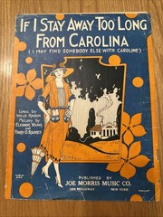 Vintage “If I Stay Away Too Long From Carolina”Sheet Music, 1924