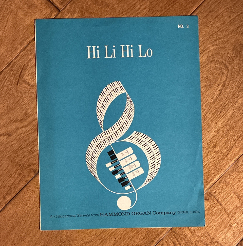 Hammond Organ Company « Hi Li Hi Lo » Educational Service Organ Sheet Music Book