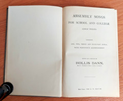 1912, 1929 Books Assembly Songs & Choruses, Assembly Songs for School & College