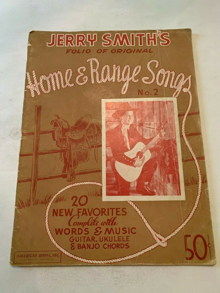 1941 Jerry Smith&rsquo;s Home & Range Songs Number 2 Sheet Music Book