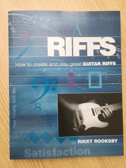 RIFFS – HOW TO CREATE & PLAY GREAT GUITAR RIFFS – RICKY ROOKSBY – CD IS MISSING