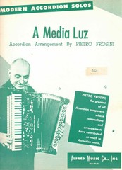 A MEDIA LUZ BY PIETRO FROSINI ACCORDION SOLO SHEET MUSIC NOS