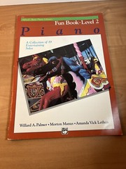 Alfred&rsquo;s Basic Piano: Fun Book 2: A Collection of 19 Entertaining Solos 1995