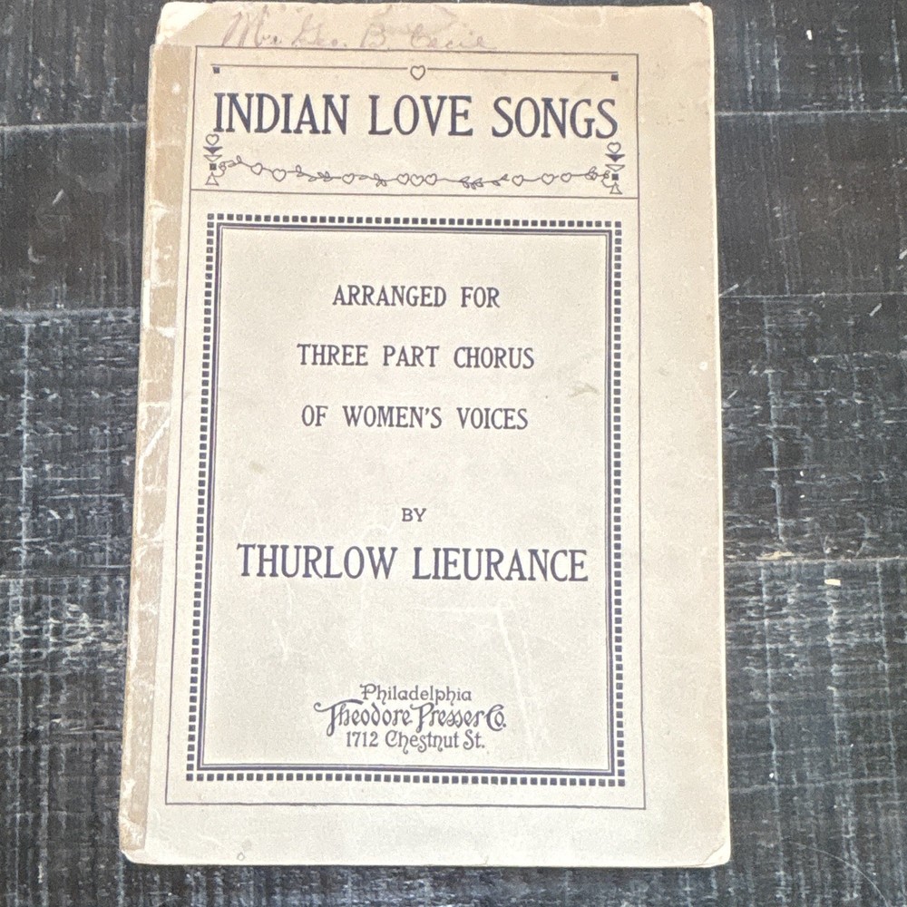 Theodore Presser Co. Indian Love Songs Sheet Music Collection Song Book Choir