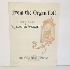 Vintage 1954 From The Organ Loft Piano Solo Sheet Music by N Louise Wright