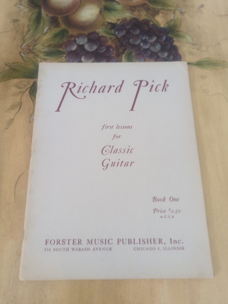 Richard Pick First Lessons For Classical Guitar Extremely Rare Book,1952 Edition