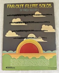 FAR-OUT FLUTE SOLOS SONGBOOK by FRED SELDEN ©1971, 33 SONGS, 32 PAGES