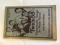Twice 55 Community Songs for Male Voices The Blue Book Birchard c1926; lot of 4
