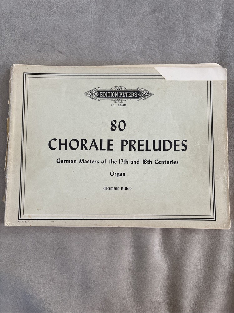 Chorale Preludes for Organ Edition Peters No. 4448 Vintage Hermann Keller