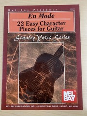 Mel Bay En Mode 22 Easy Character Pieces for Guitar Book (Stanley Yates Series)
